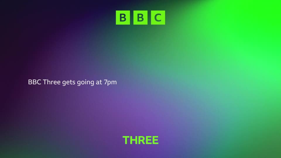 The BBC logo appears in green squares at the top. Text on the left reads "BBC Three gets going at 7pm." The BBC logo appears in green squares at the top. Text on the left reads "BBC Three gets going at 7pm."