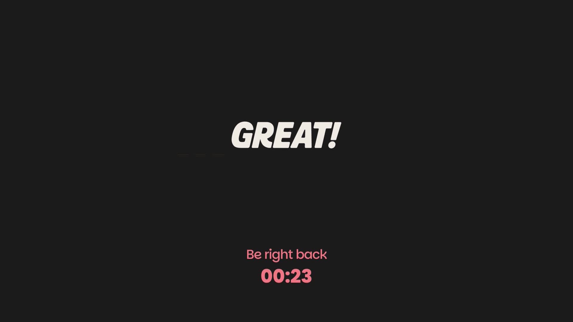 The word "GREAT!" flashes on the screen, a bold white font against the dark background, like a title card for a film on GREAT! movies. Below it, a pink countdown timer ticks down from 00:23, indicating a brief pause before the show resumes.