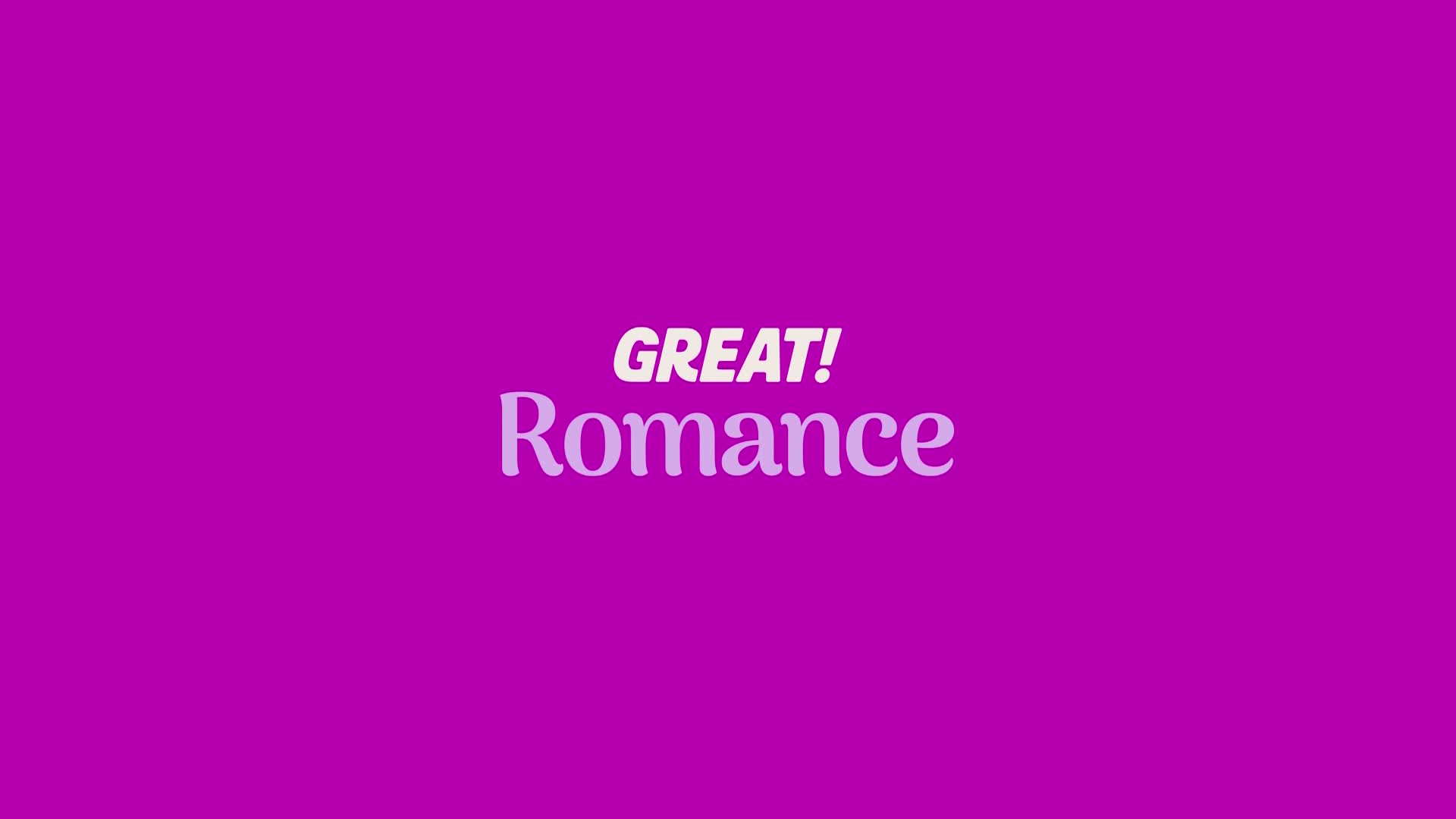 The words "GREAT! Romance" appear in soft purple lettering against a vibrant magenta background. The text is centered, with "GREAT!" in a bolder, white font and "Romance" in a more elegant, flowing script.