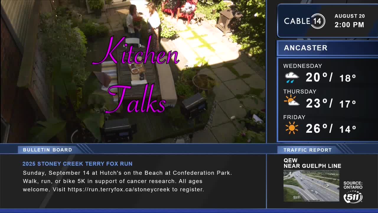 From Cable 14 Hamilton, a segment called "Kitchen Talks" is underway, with two people standing near a table in a sunlit outdoor space. The weather forecast for Ancaster, Ontario, shows a high of 26 degrees on Friday.
