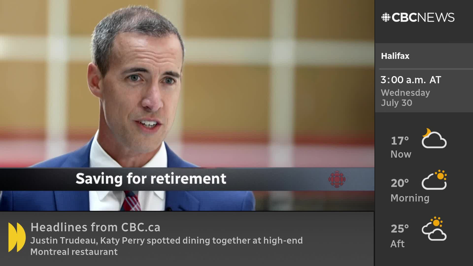 A man in a blue suit is speaking, and the CBC News Network logo is visible in the corner. The lower third reads "Saving for retirement," and headlines about Justin Trudeau are listed below.
