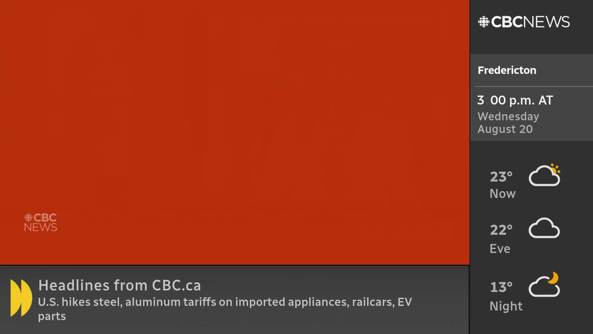 The CBC News Network logo sits in the corner, with a weather report for Fredericton displayed beside a red background. Headlines from CBC.ca scroll at the bottom of the screen.
