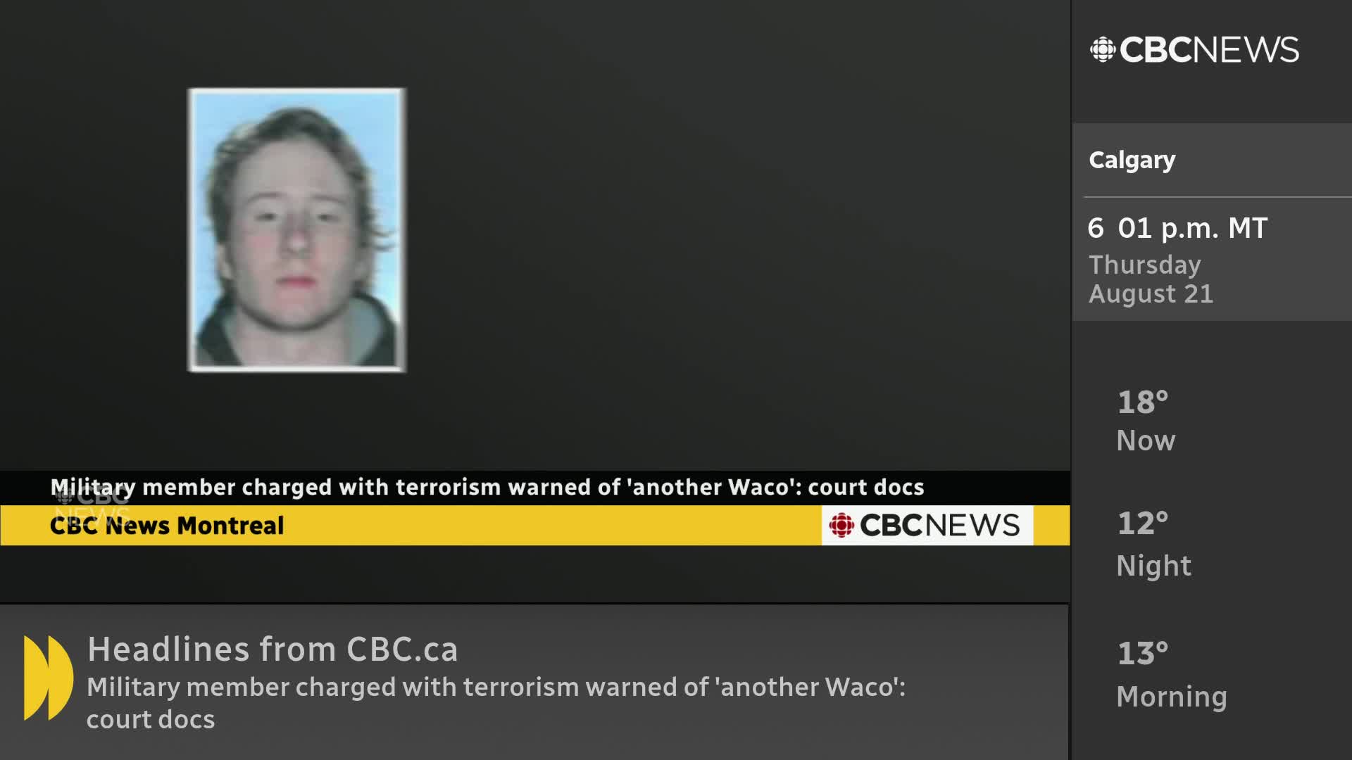 A headshot of a young man is displayed on the CBC News Network screen, above a headline from CBC.ca. The time and temperature in Calgary are shown on the right side of the screen.
