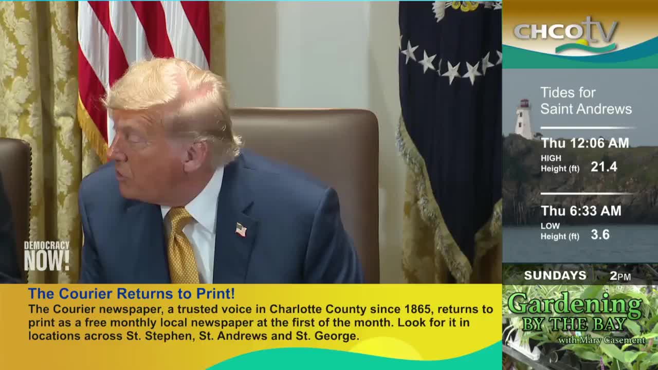 The former president speaks, his face lit by the camera, while a local news graphic from CHCO-TV displays tide information for Saint Andrews. Below, a yellow banner announces the return of *The Courier* newspaper to print.
