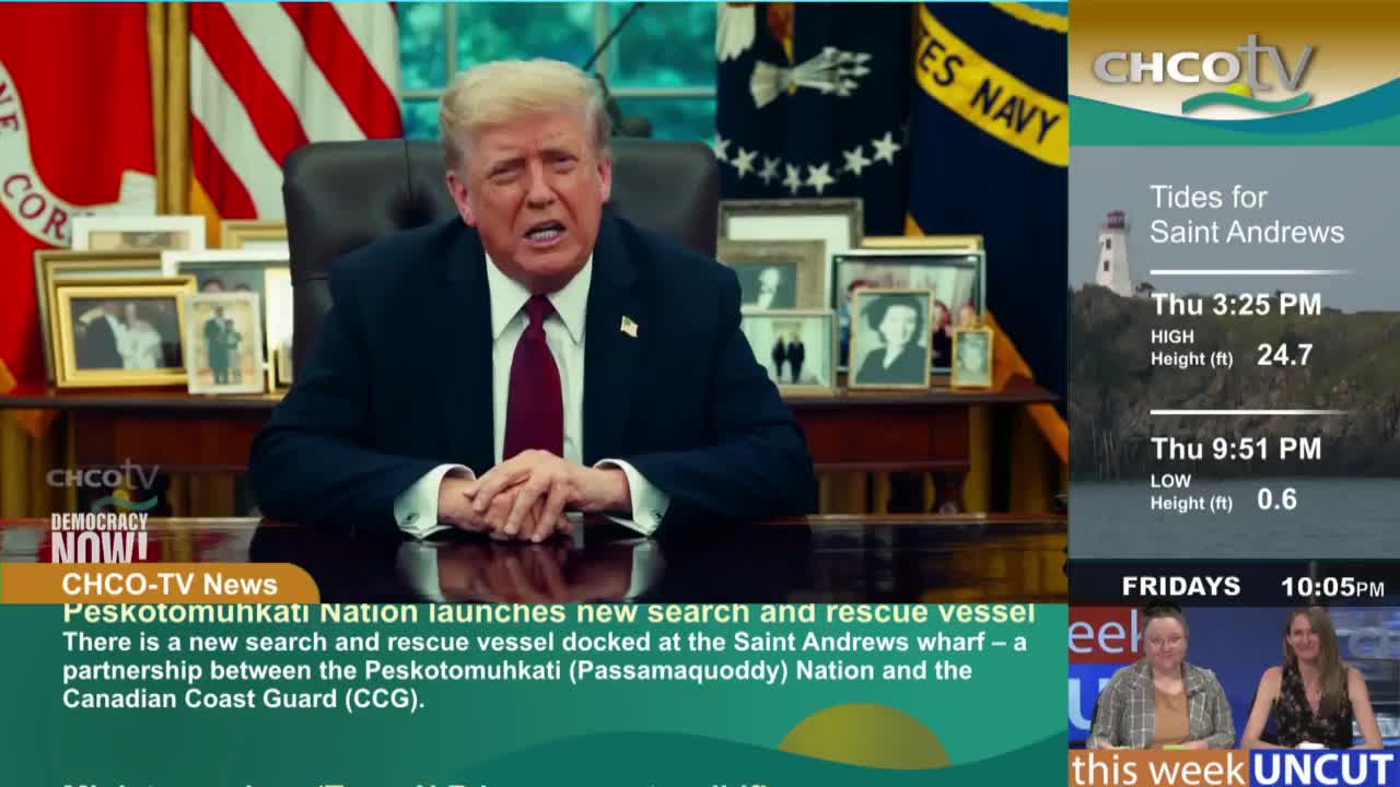 On CHCO-TV, a news segment about a new search and rescue vessel is playing, with a story about a partnership between the Peskotomuhkati Nation and the Canadian Coast Guard. The former U.S. president is speaking from behind a desk, his hands clasped.
