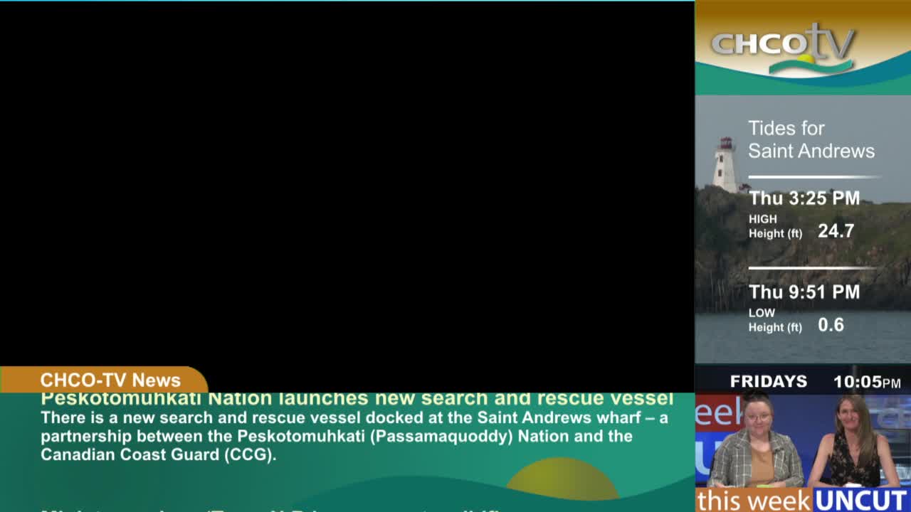 The CHCO-TV news segment is running, with text at the bottom about a new search and rescue vessel in Saint Andrews. To the right, the tide information for Saint Andrews is displayed.
