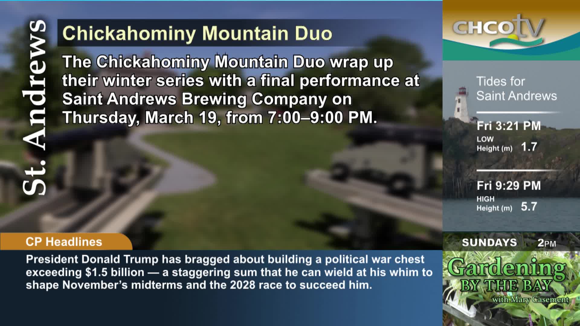 The Chickahominy Mountain Duo are playing their last show of the winter at Saint Andrews Brewing Company. A CHCO-TV broadcast displays tidal information for Saint Andrews, showing a low tide of 1.7 meters and a high tide of 5.7 meters.