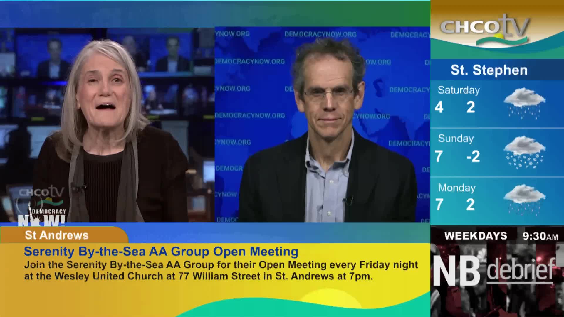 A woman with grey hair speaks animatedly, while a man with glasses looks directly ahead. A weather forecast for St. Stephen shows rain and snow for the upcoming weekend. A woman with grey hair speaks animatedly, while a man with glasses looks directly ahead. A weather forecast for St. Stephen shows rain and snow for the upcoming weekend.