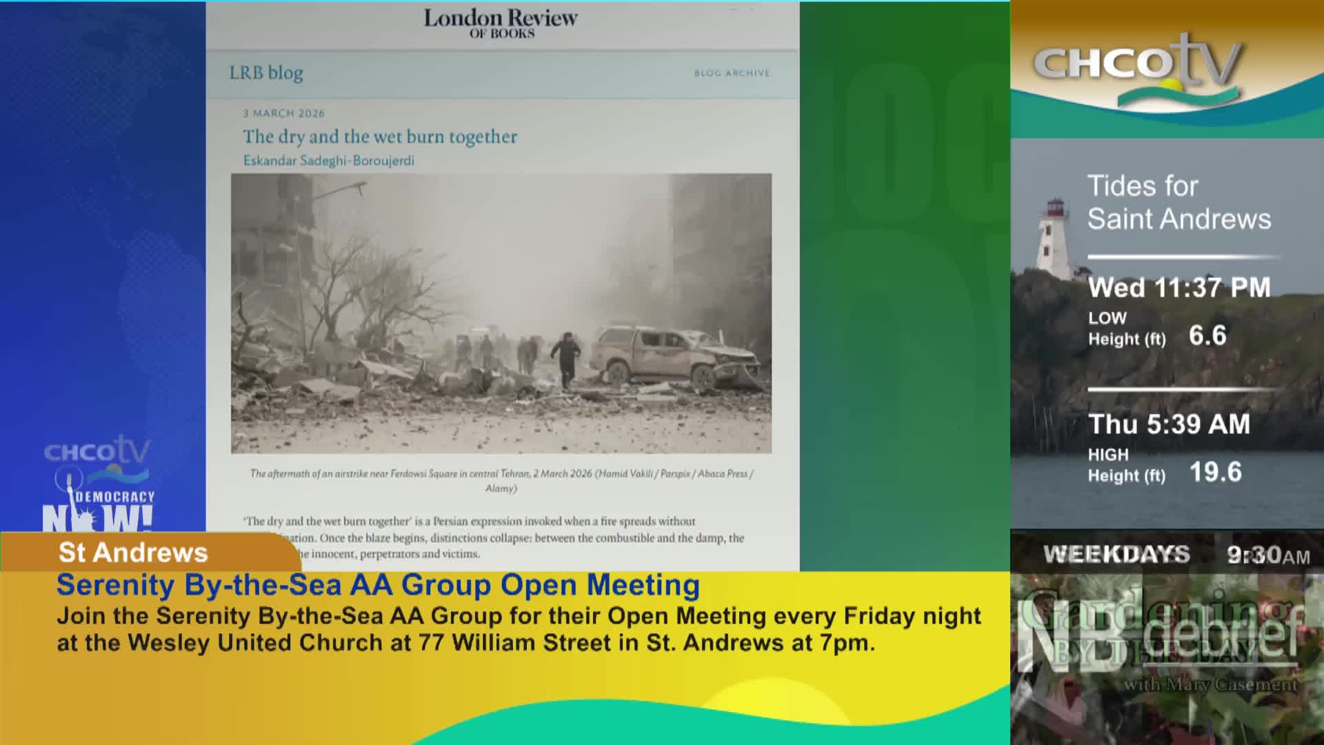 A black and white photo shows people walking through rubble next to a damaged vehicle. On CHCO-TV, the tides for Saint Andrews are displayed, with a lighthouse in the background.