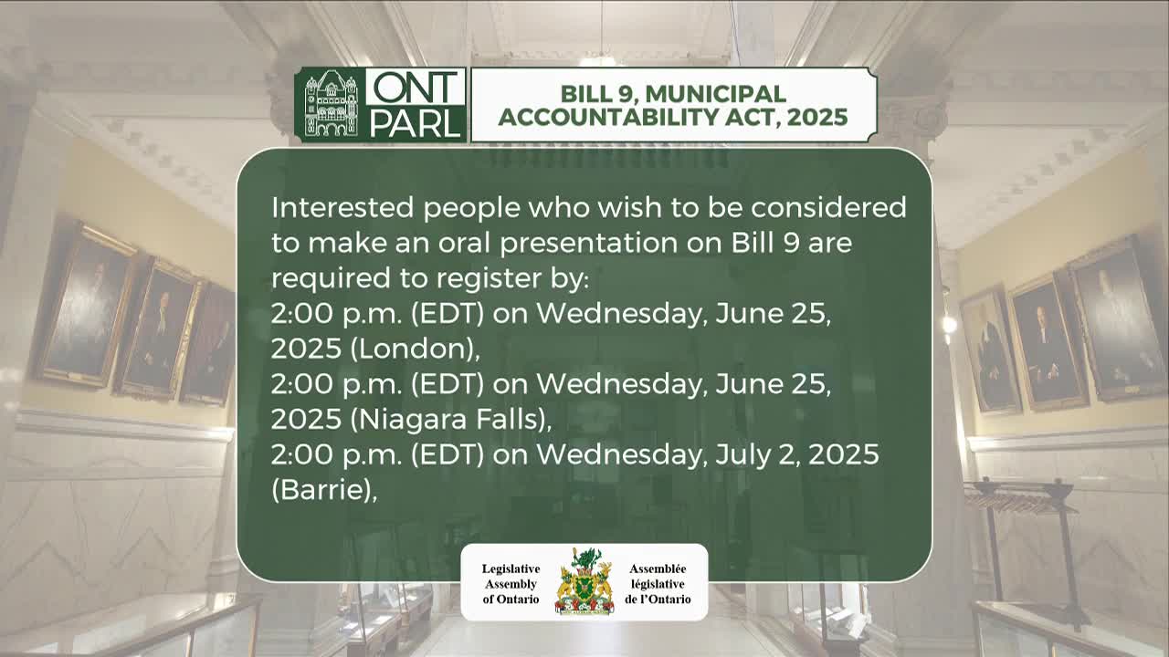 A notice from the Legislative Assembly of Ontario regarding Bill 9 is displayed, with registration deadlines for oral presentations in London, Niagara Falls, and Barrie. The text is set against a backdrop of a formal room, likely within the Ontario legislature.
