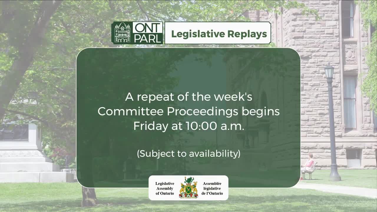 A notice from the Legislative Assembly of Ontario announces a replay of committee proceedings. The text is set against a backdrop of greenery and a stately stone building.
