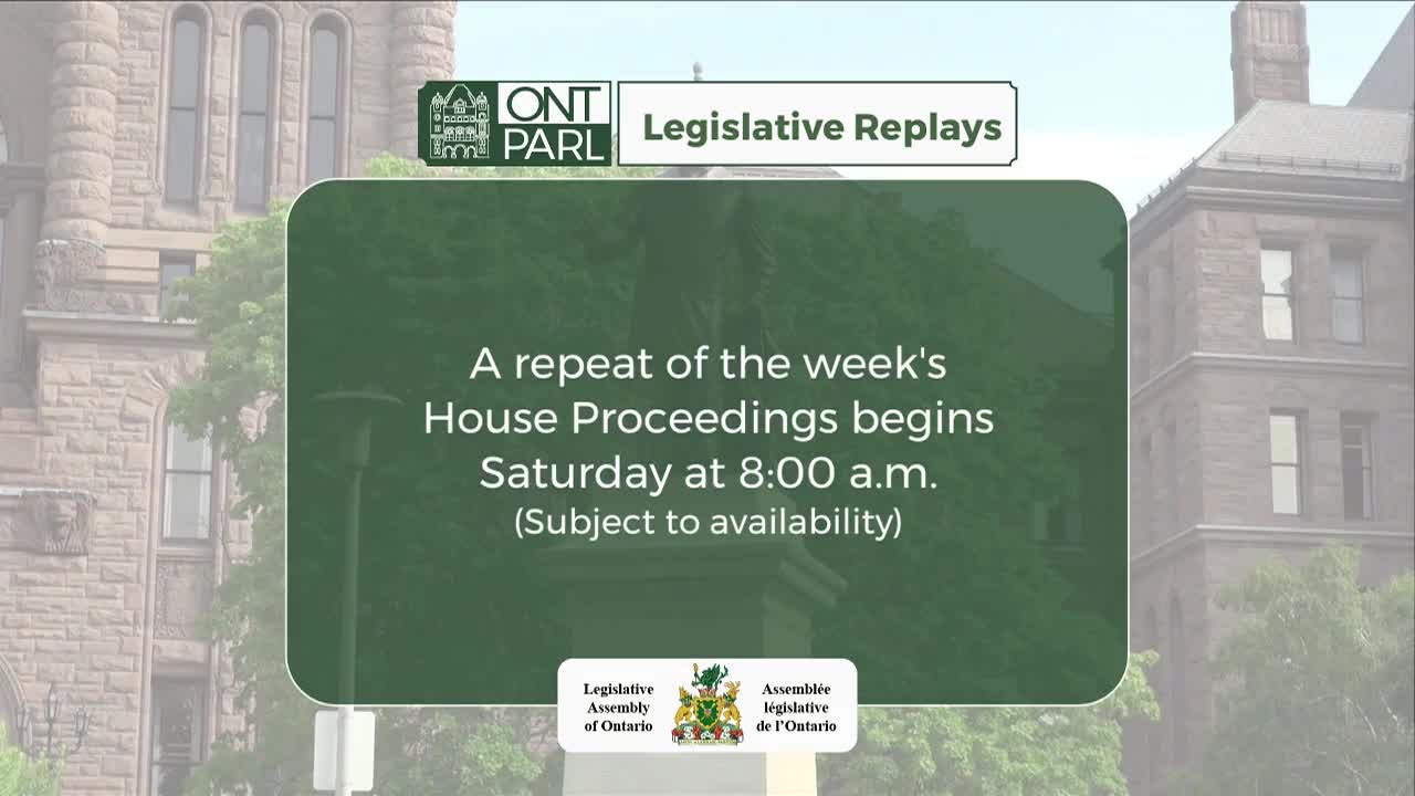 The Legislative Assembly of Ontario's replay schedule is announced against a backdrop of the building's exterior. A green box highlights the time and day the week's House Proceedings will be replayed.
