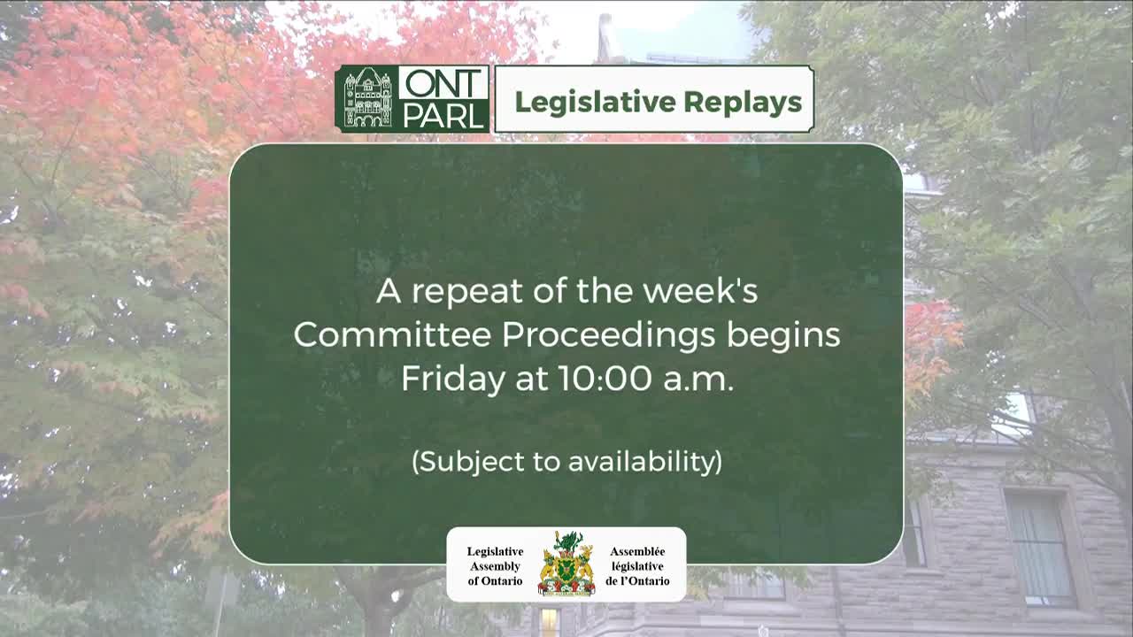 The Legislative Assembly of Ontario logo is visible, and the screen displays a green box with text. It announces a replay of committee proceedings will air on Friday at 10:00 a.m.
The Legislative Assembly of Ontario logo is visible, and the screen displays a green box with text. It announces a replay of committee proceedings will air on Friday at 10:00 a.m.
