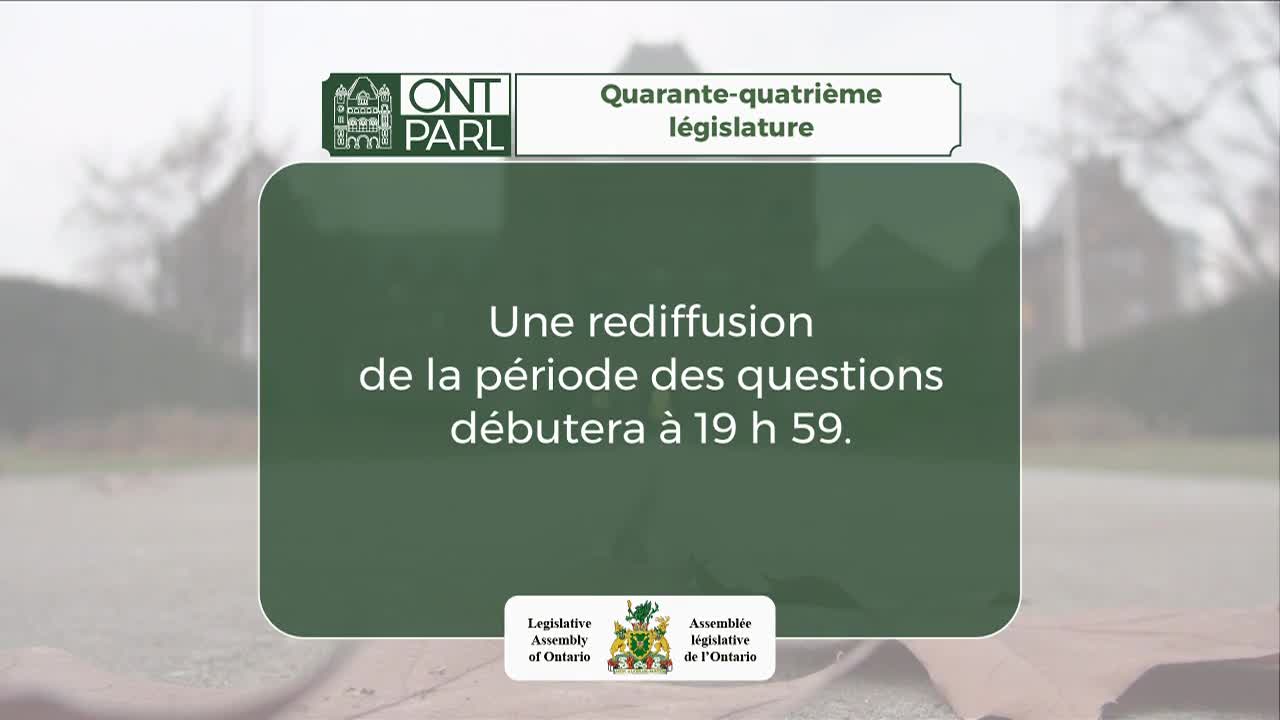 The Legislative Assembly of Ontario logo sits at the bottom, with a green box displaying text in French. It announces that a rebroadcast of the question period will begin at 7:59 PM.
