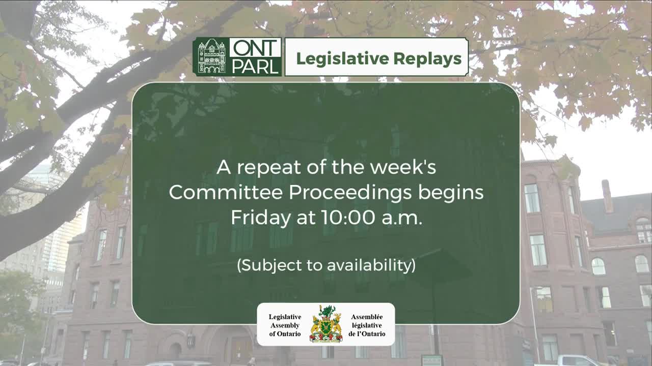 The Legislative Assembly of Ontario is advertising a replay of committee proceedings. The text on the screen, framed by a building and trees, announces the broadcast begins Friday at 10:00 a.m.

