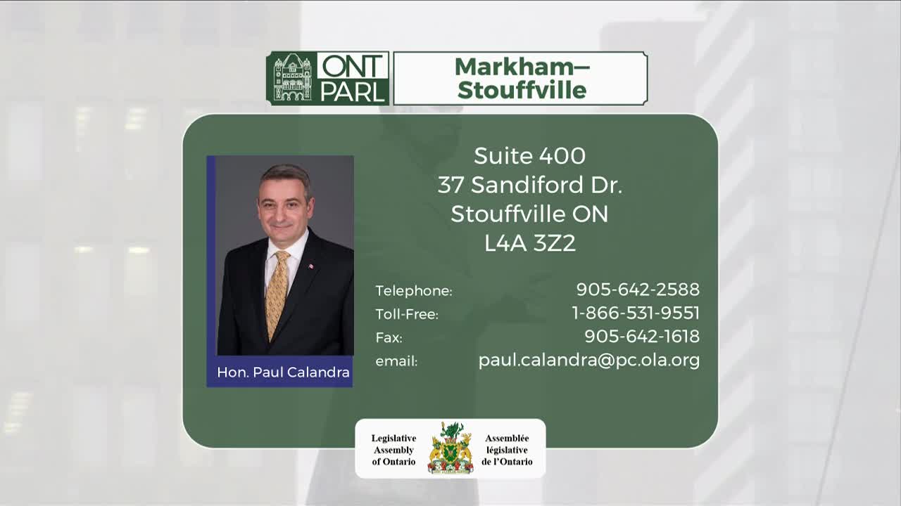 The Honourable Paul Calandra, MPP for Markham-Stouffville, smiles from his official contact card. His office address and contact numbers are clearly displayed below his portrait.