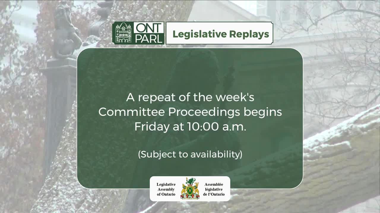 The Legislative Assembly of Ontario is replaying committee proceedings on Friday at 10:00 a.m. This broadcast is subject to availability.