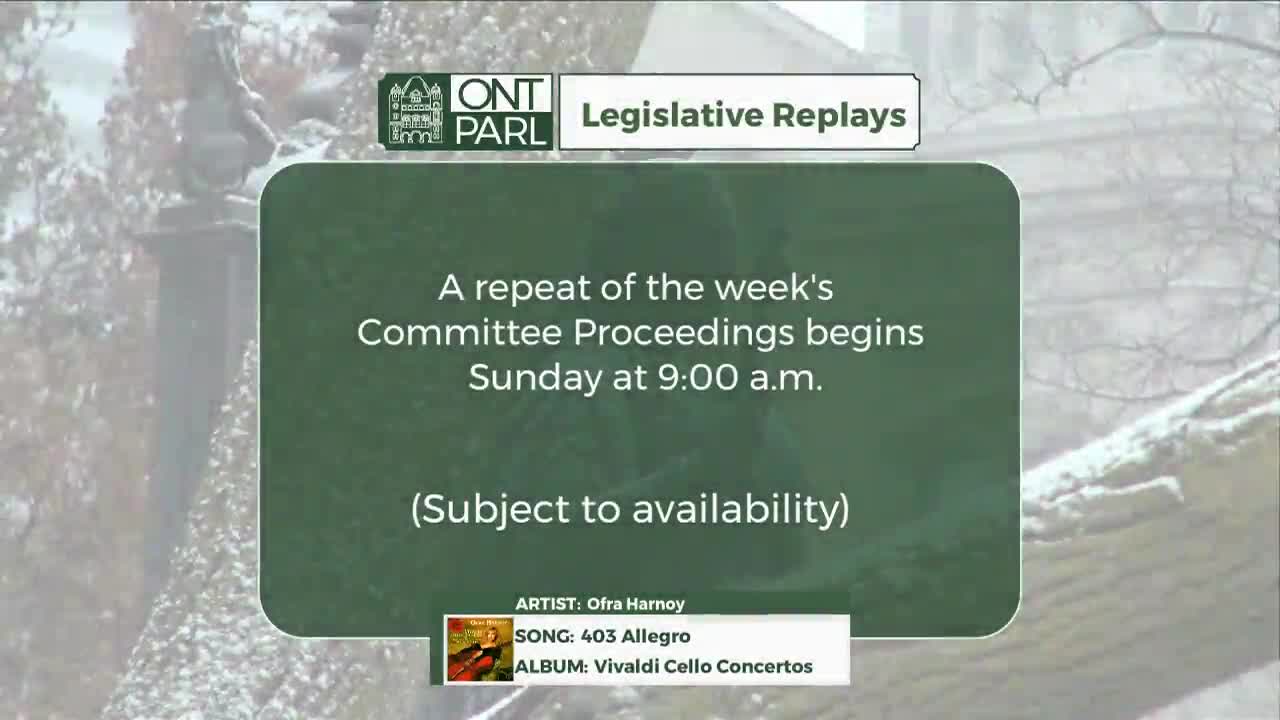 A message about Legislative Replays from the Legislative Assembly of Ontario is displayed. It announces a repeat of committee proceedings starting Sunday at 9:00 a.m., subject to availability.