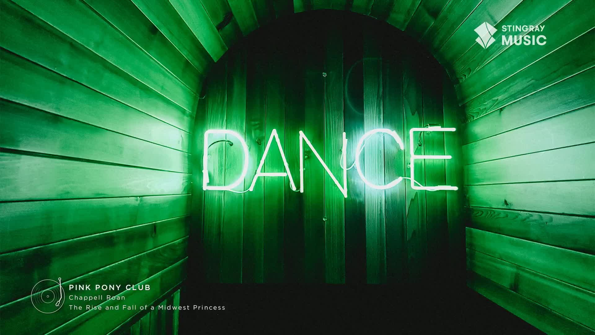 A neon sign spells out "DANCE" in bright white against a dark, green-lit wooden wall. The Stingray Music logo is in the upper right corner, and the album art for Chappell Bean's "Pink Pony Club" is at the bottom left.
