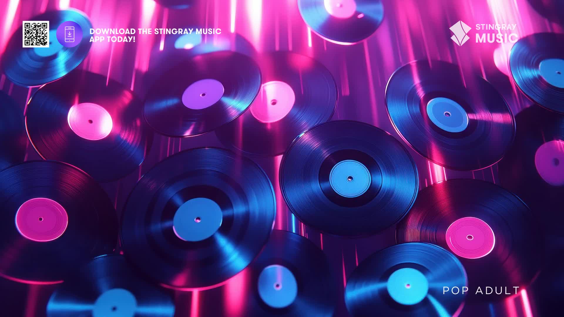 Vinyl records are suspended in a vibrant, neon-lit space, their black surfaces reflecting the electric pink and blue glow. A QR code and "Download the Stingray Music App Today!" are visible on the left, with "POP ADULT" in the bottom right.