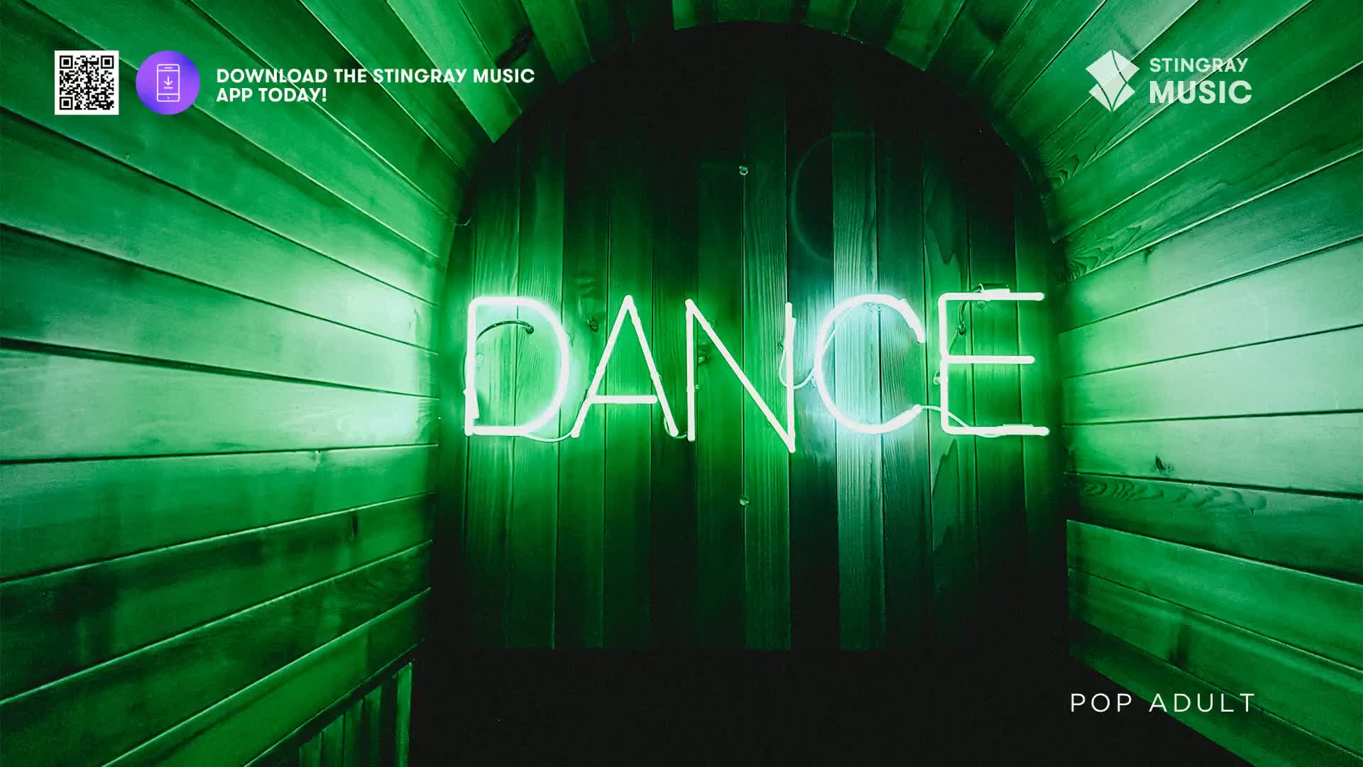 A bright neon sign spells out "DANCE" in white against a dark, wood-paneled tunnel. The Stingray Music logo and app download prompt are visible in the upper left and right corners.