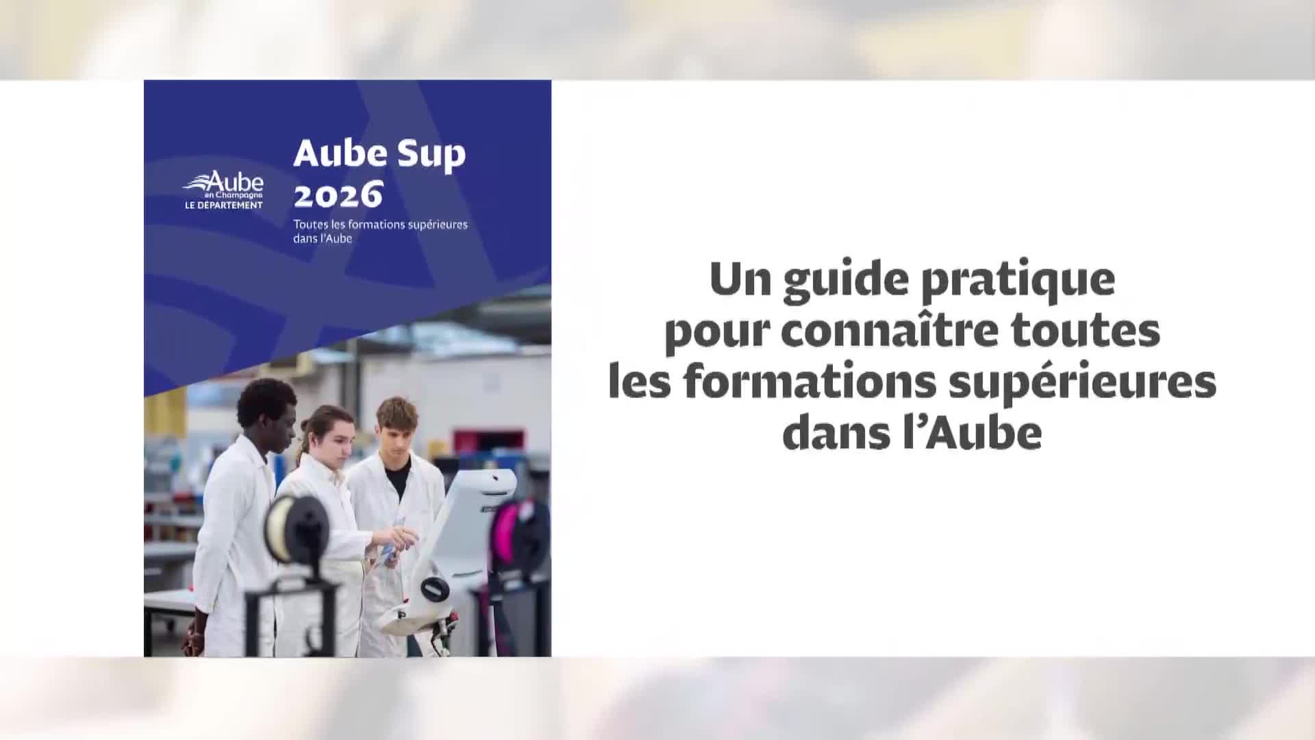 Three young people in white lab coats gather around a piece of equipment. The text on the screen, in French, announces "Aube Sup 2026," a practical guide to higher education in the Aube region.