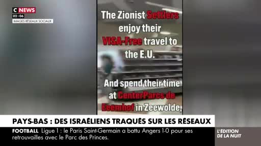 A blurry video clip plays, overlaid with text from CNews. The text claims to show "Zionist settlers" enjoying visa-free travel and spending time at a Center Parcs in the Netherlands.
