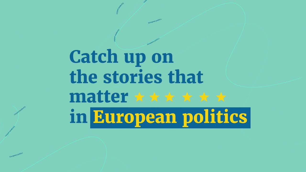 The text "Catch up on the stories that matter" appears above a row of yellow stars. Below the stars, the words "European politics" are highlighted in yellow within a blue rectangle.