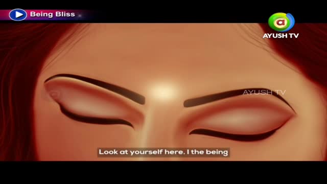 A close-up of a person's eyes fills the screen, the lids gently closed.  Below, a caption from Ayush TV reads, "Look at yourself here. I the being."
