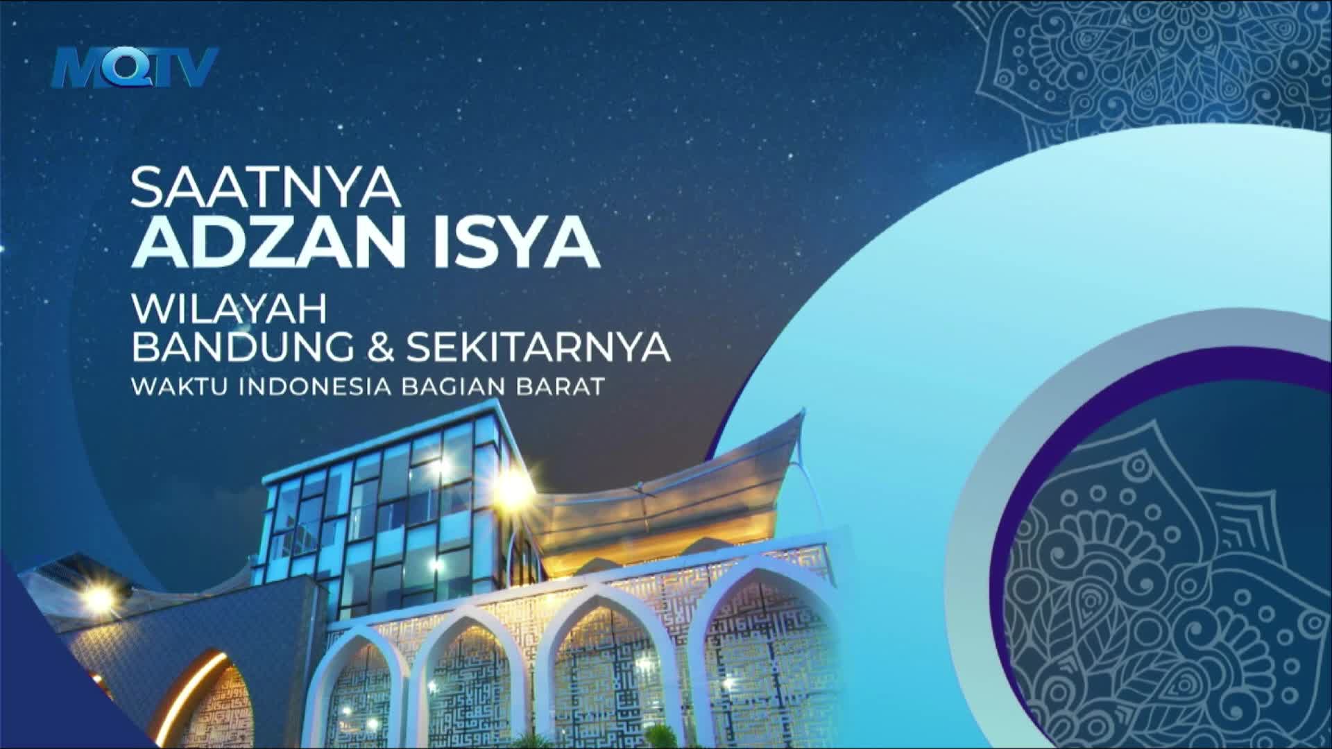 The MQTV graphic announces the time for the Isya prayer in Bandung and surrounding areas. A modern building with arched windows is lit up against a starry sky.
