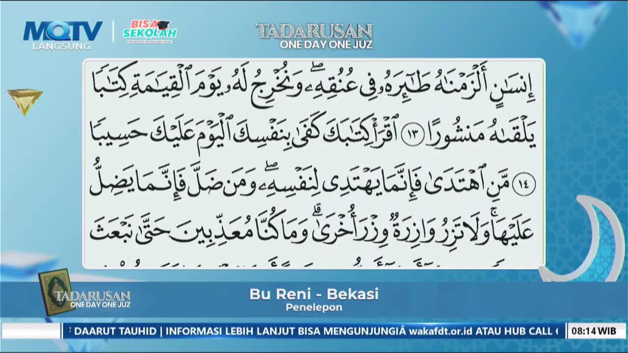 The screen displays Arabic text from the Quran, presented as part of the "Tadarus One Day One Juz" program on MQTV. Below the verses, "Bu Reni - Bekasi" and "Penelepon" identify the speaker and her role.