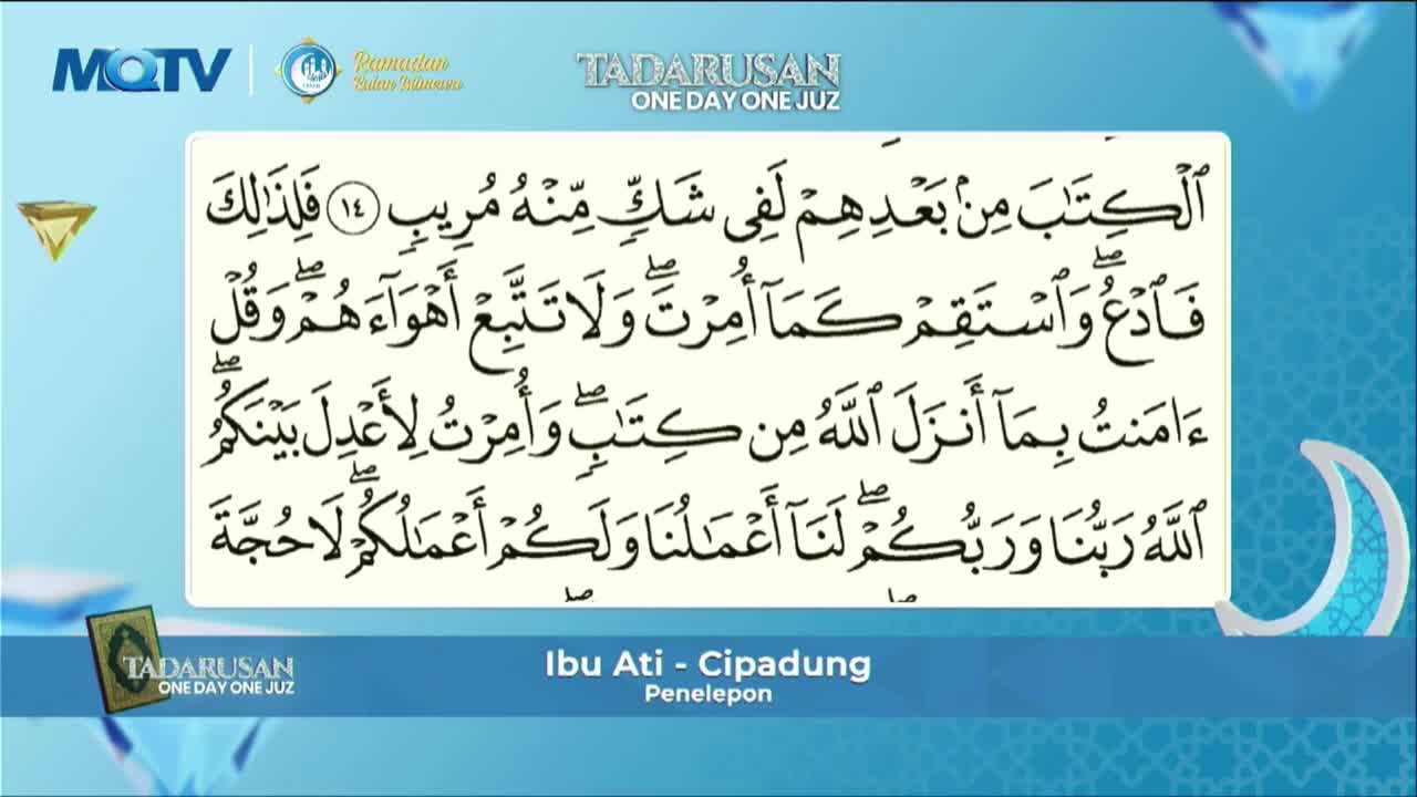 The screen displays Arabic text from the Quran, likely part of a Tadarus program from MQTV. Below the text, "Ibu Ati - Cipadung" and "Penelepon" are listed, indicating a caller from Cipadung. The screen displays Arabic text from the Quran, likely part of a Tadarus program from MQTV. Below the text, "Ibu Ati - Cipadung" and "Penelepon" are listed, indicating a caller from Cipadung.
