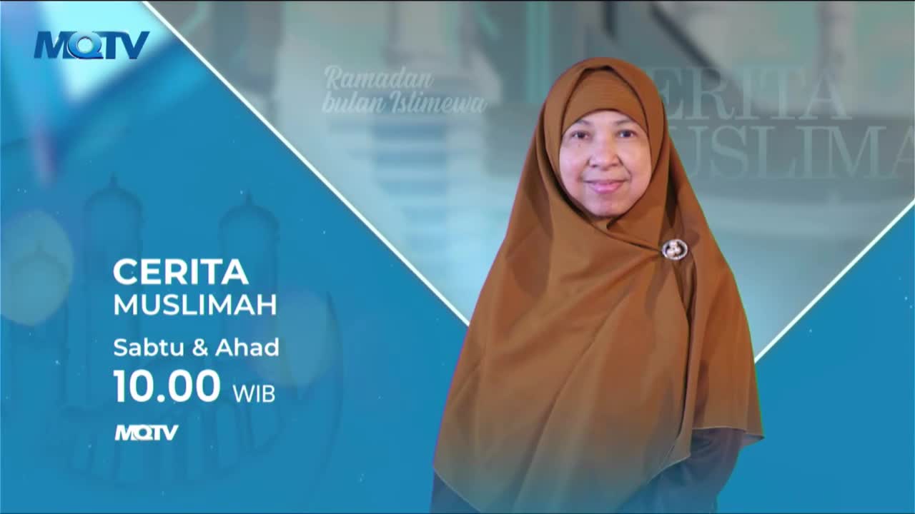 A woman in a brown hijab smiles gently. Text announces "Cerita Muslimah" on MQTV, airing Saturday and Sunday at 10:00 WIB.