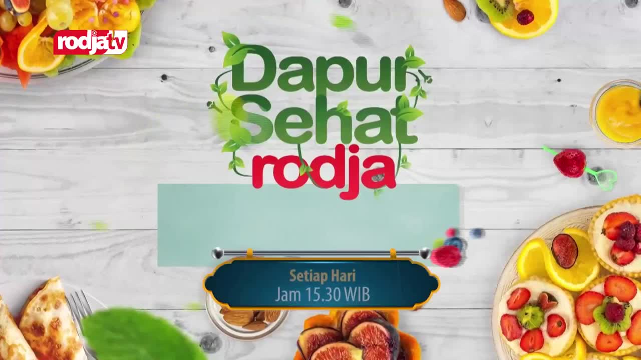 The Rodja TV logo appears at the top left, with the show title "Dapur Sehat Rodja" in green and red letters. Fresh fruits and pastries are arranged around the edges of the screen, hinting at healthy Indonesian cuisine. The Rodja TV logo appears at the top left, with the show title "Dapur Sehat Rodja" in green and red letters. Fresh fruits and pastries are arranged around the edges of the screen, hinting at healthy Indonesian cuisine.