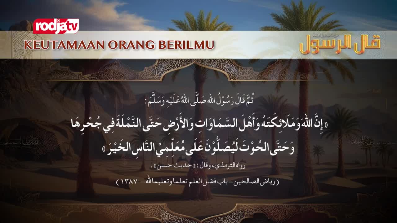 The Rodja TV logo sits above an Arabic inscription, framed by palm trees and a desert landscape. The text, "KEUTAMAAN ORANG BERILMU," translates to "The Virtue of Knowledgeable People." The Rodja TV logo sits above an Arabic inscription, framed by palm trees and a desert landscape. The text, "KEUTAMAAN ORANG BERILMU," translates to "The Virtue of Knowledgeable People."