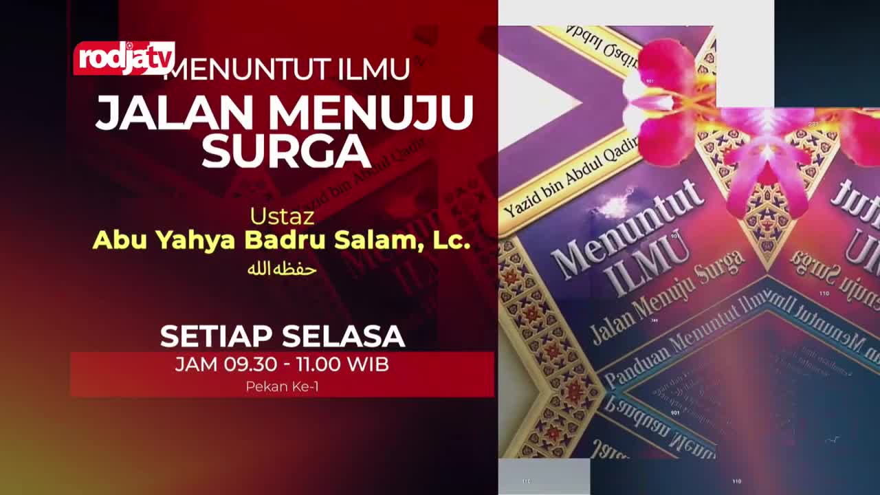 A Rodja TV graphic announces "Jalan Menuju Surga" (The Path to Heaven) with Ustaz Abu Yahya Badru Salam, Lc. The program airs every Tuesday from 09:30 to 11:00 WIB.