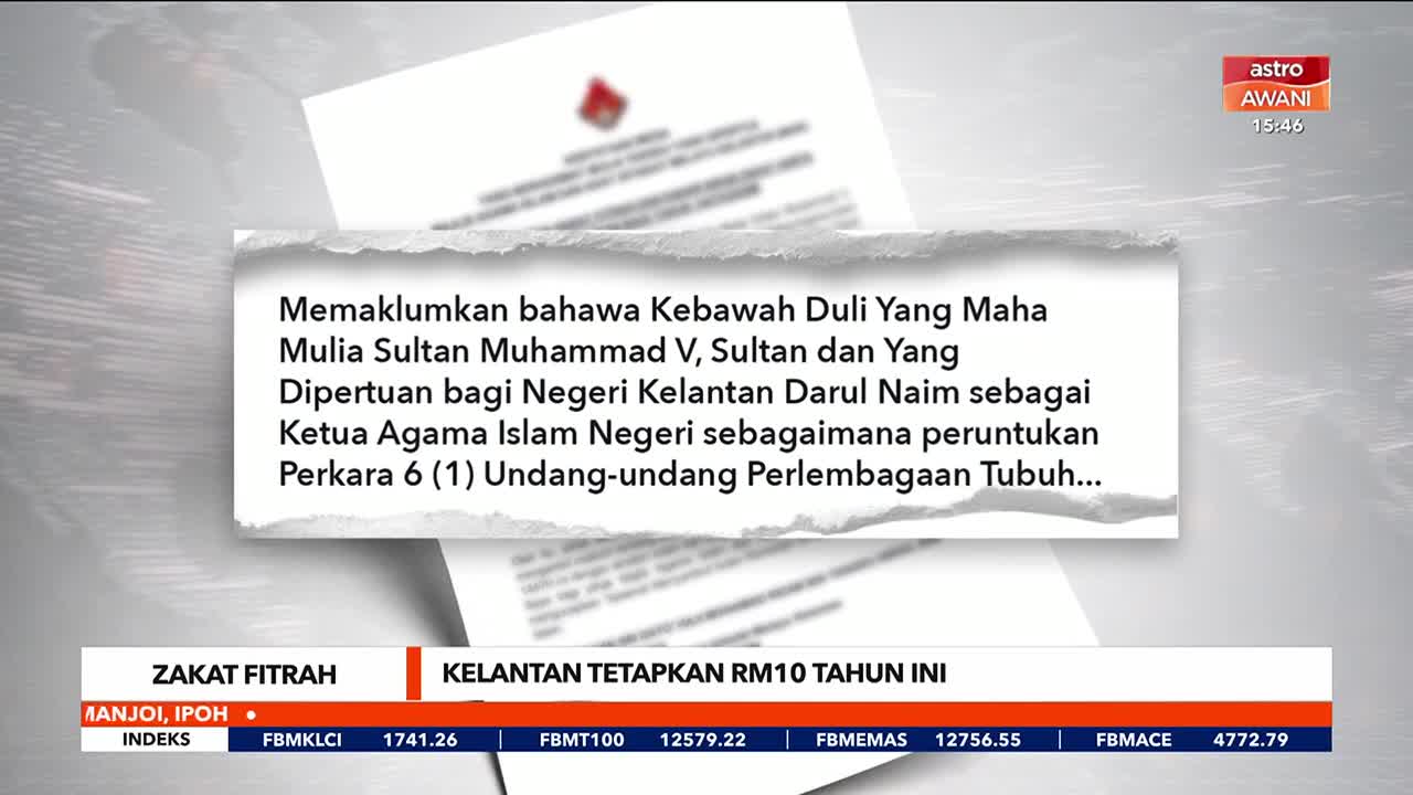 Astro Awani reports Kelantan has set the Zakat Fitrah at RM10 this year. The news ticker displays stock market data from Manjo, Ipoh. Astro Awani reports Kelantan has set the Zakat Fitrah at RM10 this year. The news ticker displays stock market data from Manjo, Ipoh.