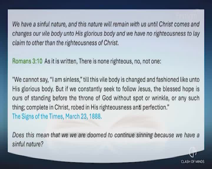 A screen displays text about sin and righteousness, quoting Romans and "The Signs of the Times." The question "Does this mean that we are doomed to continue sinning because we have a sinful nature?" appears at the bottom.
