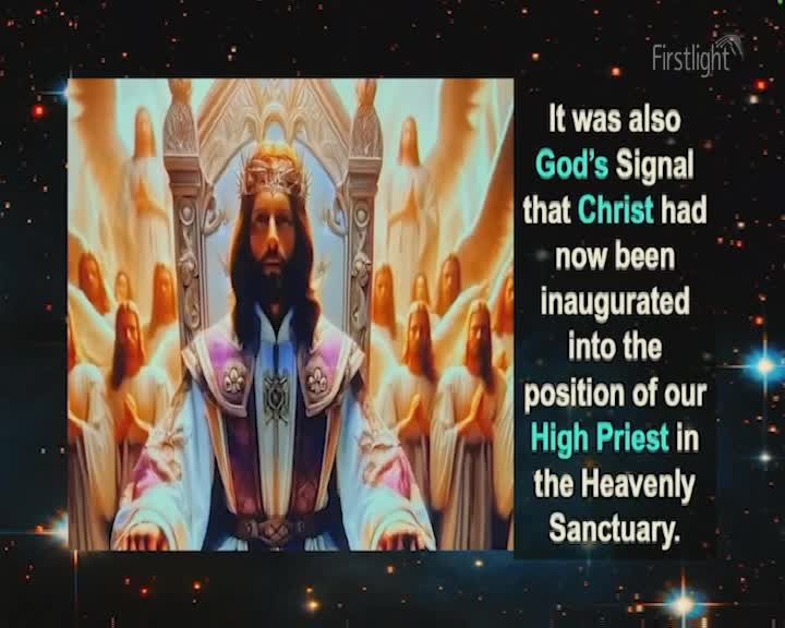A figure sits on a throne, robed and crowned, surrounded by a host of angelic beings. Text beside the image proclaims this as God's signal that Christ has been inaugurated as High Priest in the Heavenly Sanctuary.