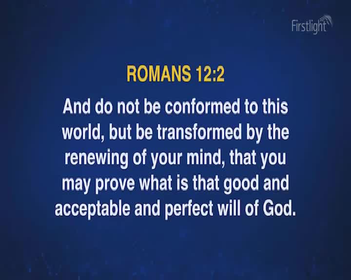 The words ROMANS 12:2 glow yellow against a deep blue background. White text below it reads, "And do not be conformed to this world, but be transformed by the renewing of your mind, that you may prove what is that good and acceptable and perfect will of God." A small "Firstlight" logo sits in the upper right corner. The words ROMANS 12:2 glow yellow against a deep blue background. White text below it reads, "And do not be conformed to this world, but be transformed by the renewing of your mind, that you may prove what is that good and acceptable and perfect will of God." A small "Firstlight" logo sits in the upper right corner.