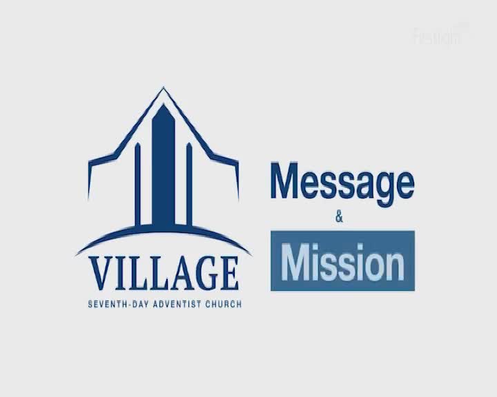 The dark blue logo for Village Seventh-Day Adventist Church stands on the left. To its right, the words "Message" and "Mission" appear in dark blue text.