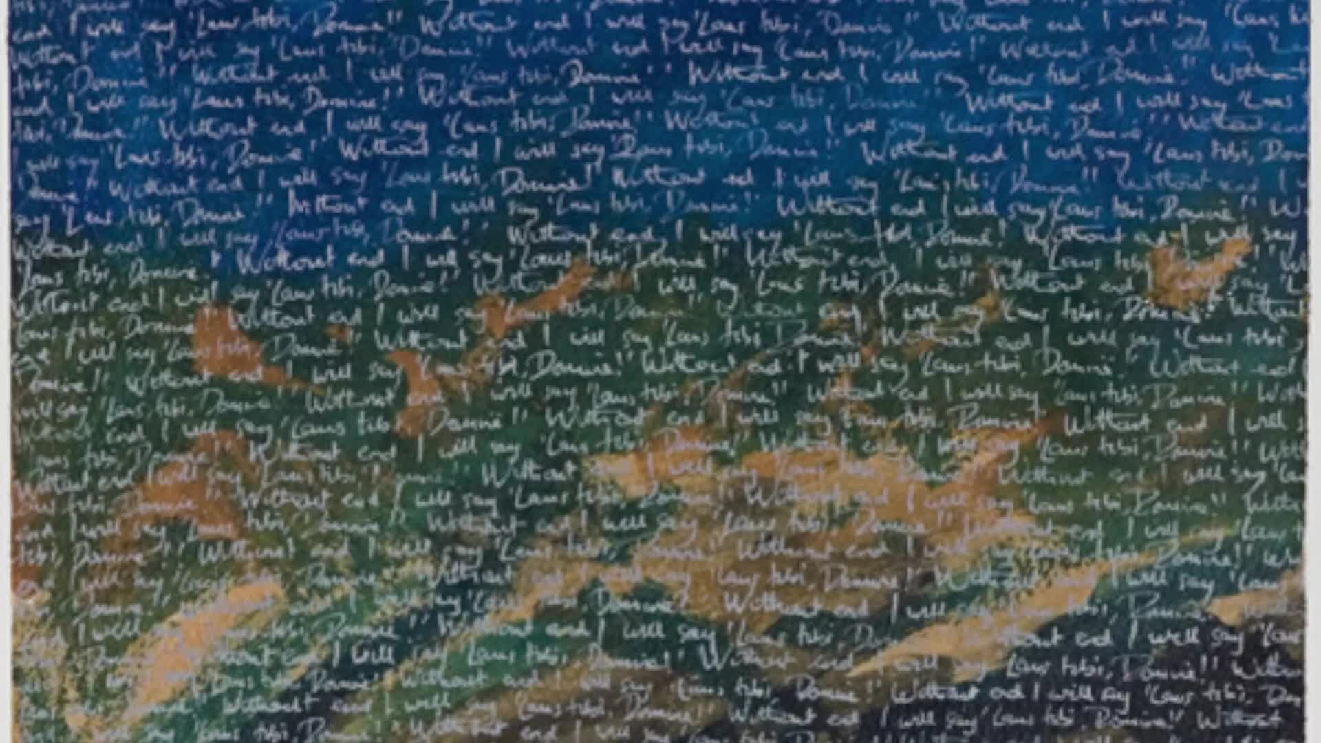 A vast expanse of text, a repeating prayer, covers the canvas. The words, in white and gold, are layered over a stormy, impressionistic sky. A vast expanse of text, a repeating prayer, covers the canvas. The words, in white and gold, are layered over a stormy, impressionistic sky.