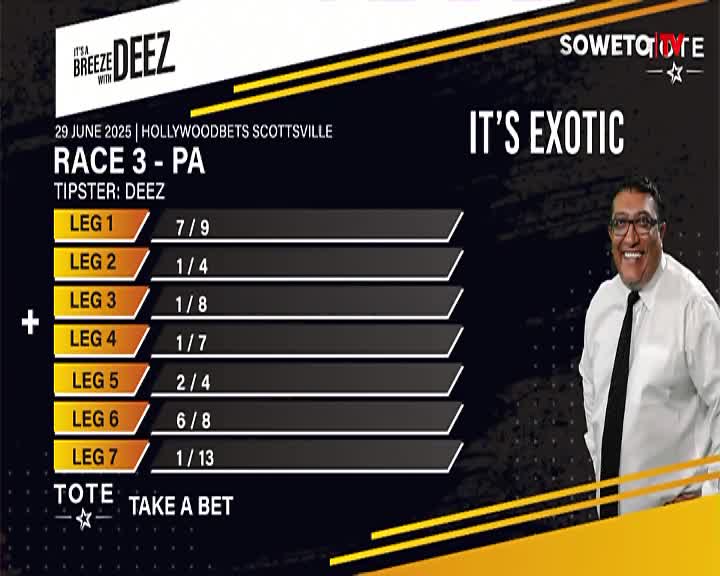On Soweto TV, a man in a white shirt and tie grins, the "It's Exotic" graphic beside him. The screen displays the odds for Race 3 at Hollywoodbets Scottsville, with Deez's tips listed for each leg.
