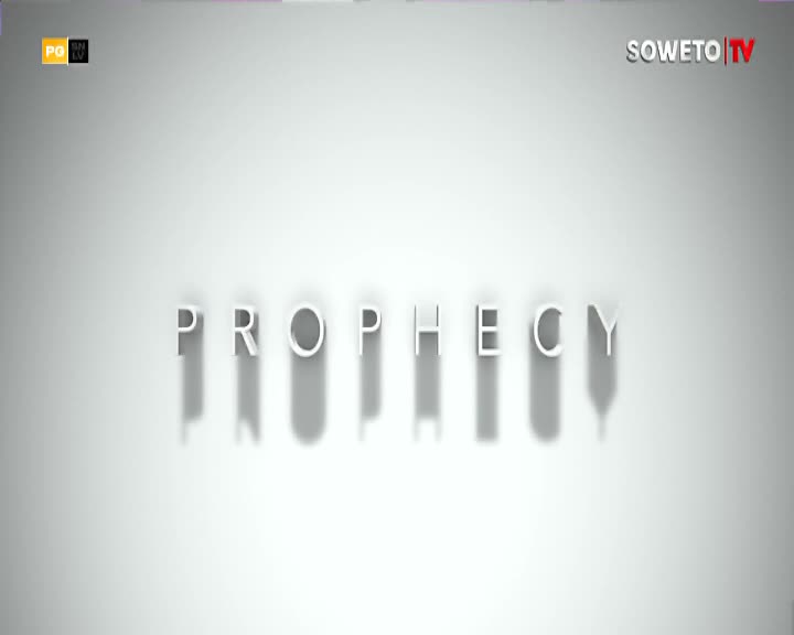 The word "PROPHECY" appears in large, white, three-dimensional letters, casting long shadows on a pale grey background. The Soweto TV logo sits in the top right corner, a familiar sight from home.