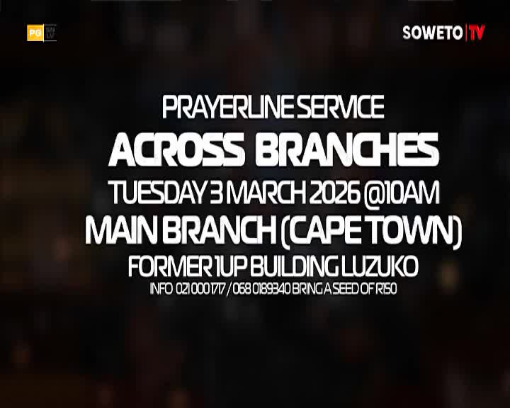 The Soweto TV logo appears in the top right corner. White text announces a prayerline service across branches on Tuesday, March 3, 2026, at 10 AM at the Main Branch in Cape Town, located at the former 1UP building in Luzuko. The Soweto TV logo appears in the top right corner. White text announces a prayerline service across branches on Tuesday, March 3, 2026, at 10 AM at the Main Branch in Cape Town, located at the former 1UP building in Luzuko.