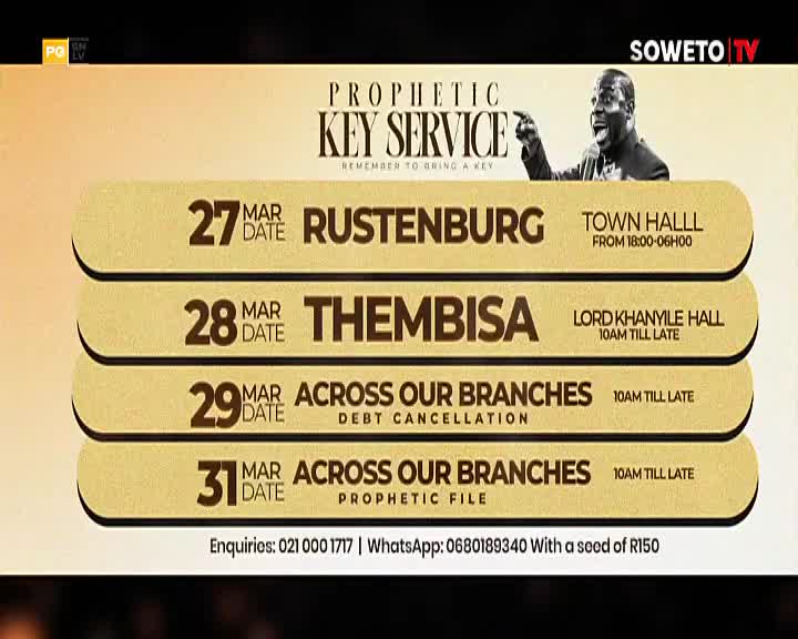 The Soweto TV logo is prominent at the top right of the screen. A graphic lists upcoming "Prophetic Key Services" with dates, locations like Rustenburg and Tembisa, and times.