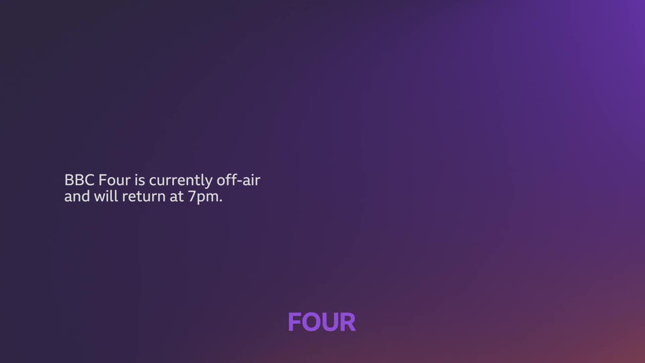 The screen is a gradient of purple, with a message from BBC Four. It says the channel is off-air and will be back at 7 pm.
