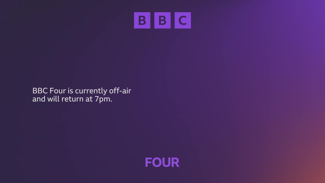 A gradient of purple and orange fills the screen, with the BBC logo at the top. BBC Four is currently off-air, and the message says it will return at 7pm.
