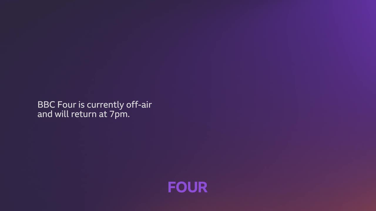 The BBC Four screen is showing a purple gradient. A message informs viewers the channel is off-air and will be back at 7 pm.
