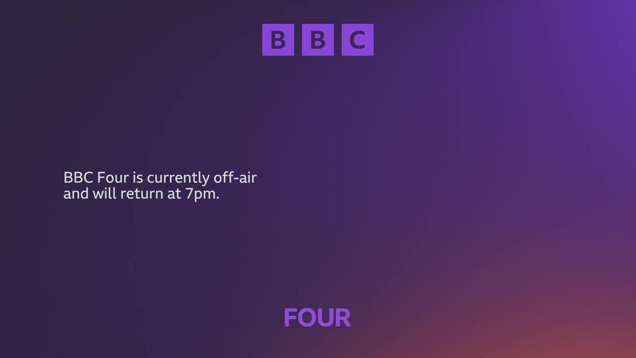 The BBC logo sits at the top, and the screen is a gradient of purple. A message on BBC Four informs viewers that programming will resume at 7 pm.
The BBC logo sits at the top, and the screen is a gradient of purple. A message on BBC Four informs viewers that programming will resume at 7 pm.
